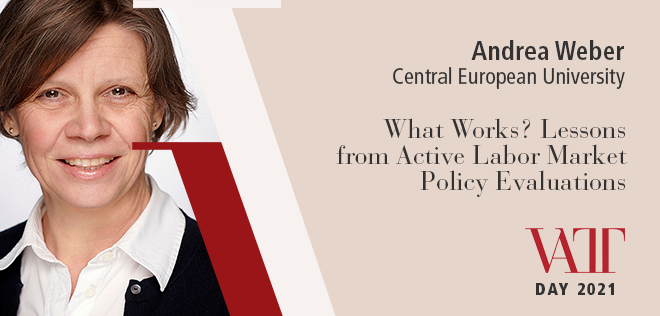 Andrea Weber. Central European University. What works? Lessons from Active Labor Market Policy evaluations. VATT day 2021